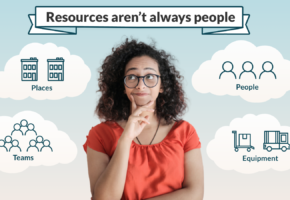 Resources aren't always people