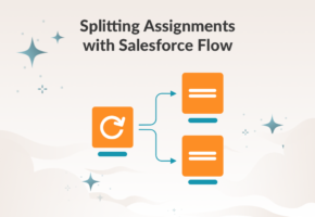 Splitting Assignments with Salesforce Flow